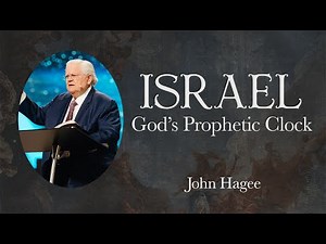 Israel: God's Prophetic Clock | Signs of the Times | John Hagee
