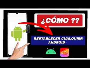 Cómo restablecer un teléfono Android (Hard Reset) – Guía completa