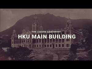 HKU Main Building : The Legend Continues