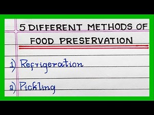 Different methods of Food Preservation | 5 | Five Methods of Food Preservation