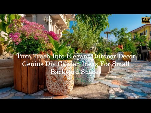 🌸 Turn Trash into Elegant Outdoor Decor | Genius DIY Garden Ideas for Small Backyard Spaces