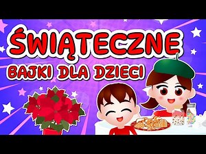 🎅🎀 Najlepsze ŚWIĄTECZNE BAJKI dla dzieci 🎀🎅