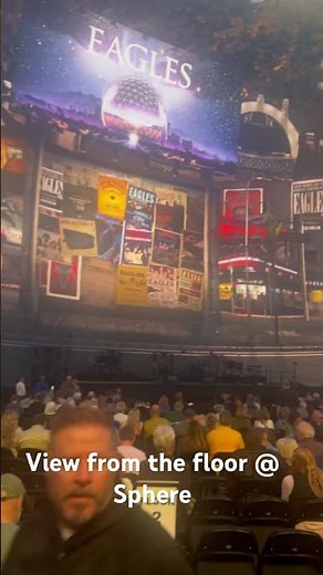 View from the floor at Sphere for The Eagles