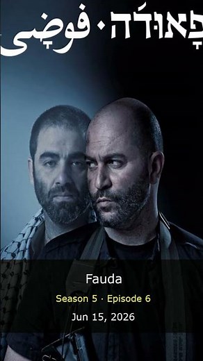 Fauda Season 5 Episode 6