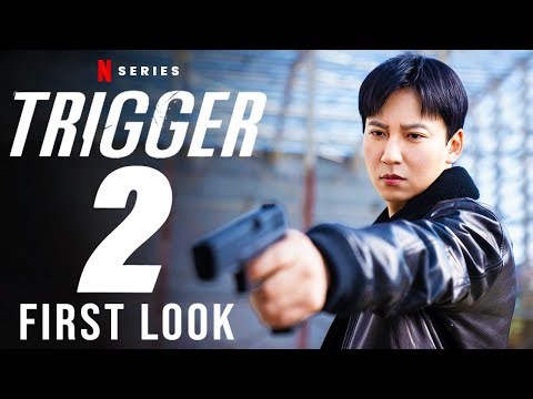 Trigger Season 2 First Look Trailer - Netflix, South Korean, Release Date, Episode 1, Ending, Review