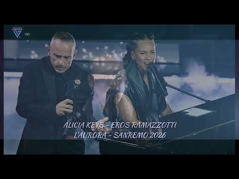 Sanremo 2026 L'Aurora - Alicia Keys & Eros Ramazzotti (video + audio)