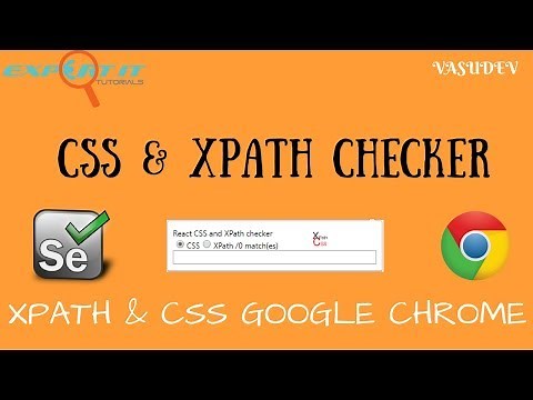 Finding Xpath and CSS in Chrome - CSS and XPATH Checker