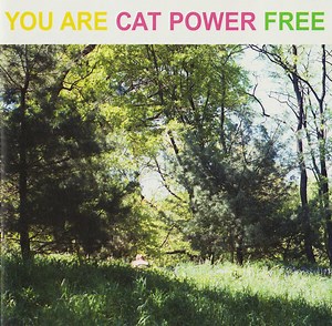 Cat Power - You Are Free