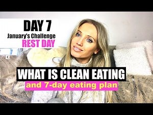 WHAT IS CLEAN EATING AND HOW TO GET YOUR FREE 7 DAY EATING PLAN