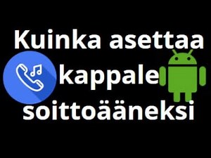 Kuinka asettaa kappale soittoääneksi Android-puhelimessa – helppo opas
