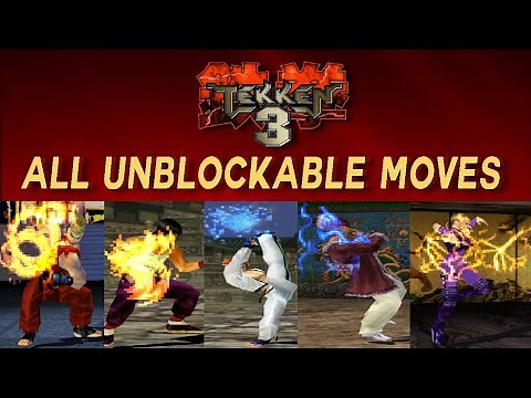 Tekken 3 All Unblockable Moves