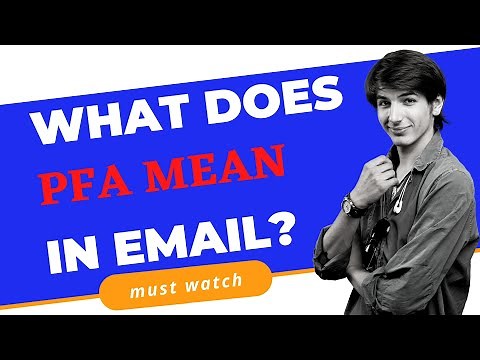 What does PFA means in email?