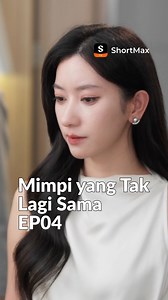 276K views · 7.1K reactions |  Mimpi yang Tak Lagi Sama EP04 Hanya...