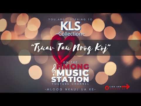 KLS - Tsuav Tau Nrog Koj