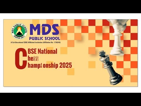 CBSE National Chess Championship Opening Ceremony 2025