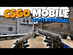 CS:GO Mobile 0.11 for Android (Download Tutorial)