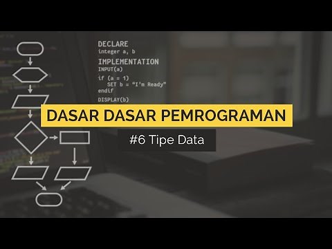 #6 Tipe Data pada Pemrograman | DASAR DASAR PEMROGRAMAN