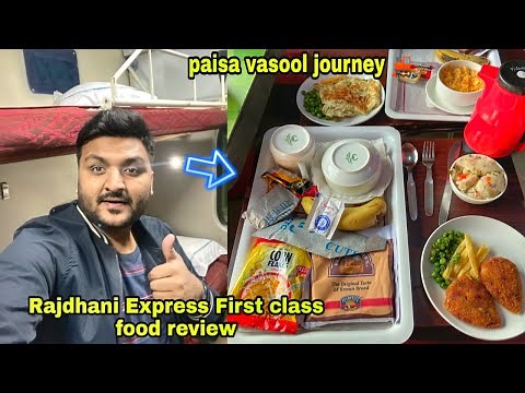Rajdhani Express First Class Food Review || IRCTC food || Indian Railways ||