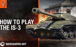 〖坦克世界〗How To Play The IS-3（怎么玩IS-3）【WOT官方教（骗）学（氪）指南第三集】（全部都是废话