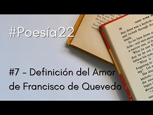 Francisco de Quevedo - Definición del Amor | #Poesía22