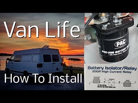 Van Life: Battery isolator/relay Installation, step by step. DIY.