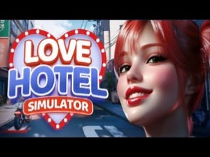 LOVE Hotel Simulator 🏩 Gameplay - Prologue