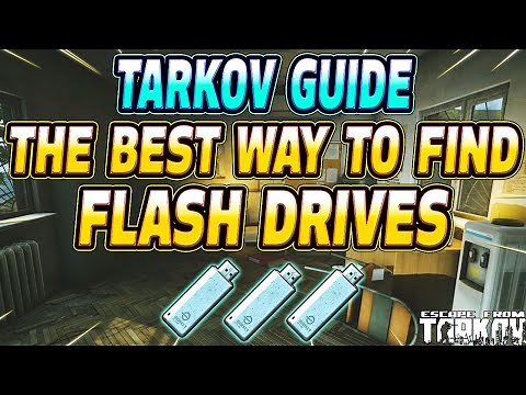 The BEST Way To Find Flash Drives - Escape From Tarkov Guide