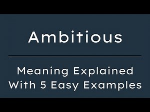 Ambitious Meaning in English With 5 Example Sentences, Ambitious Meaning in English