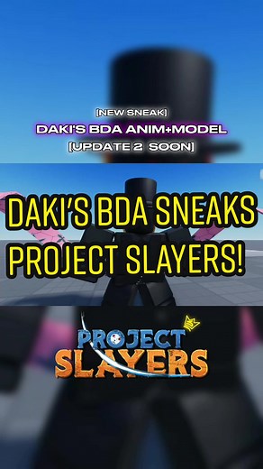 Project Slayers | New Daki's BDA Sneaks! #projectslayers #roblox #demonslayer #w #viral #fyp @TikTok #anime @Ayc 👹🗡