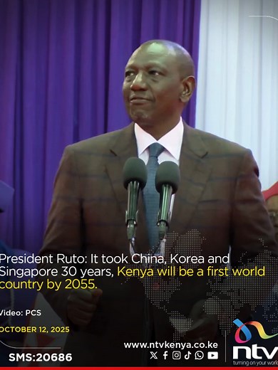 President Ruto's Vision: Kenya as a First World Nation by 2055