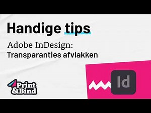 Hoe vlak je transparanties af in Adobe InDesign?
