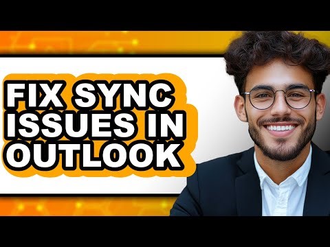 How to Fix Sync Issues in Outlook - Step by Step