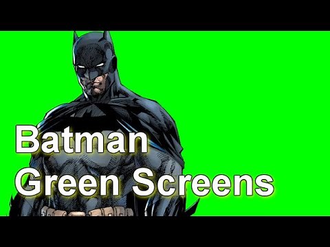 Batman Green Screens
