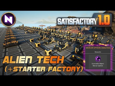 Exploring ALIEN TECH & Building A Perfect STARTER BASE | Satisfactory 1.0 | Tutorial/Guide/Lets Play