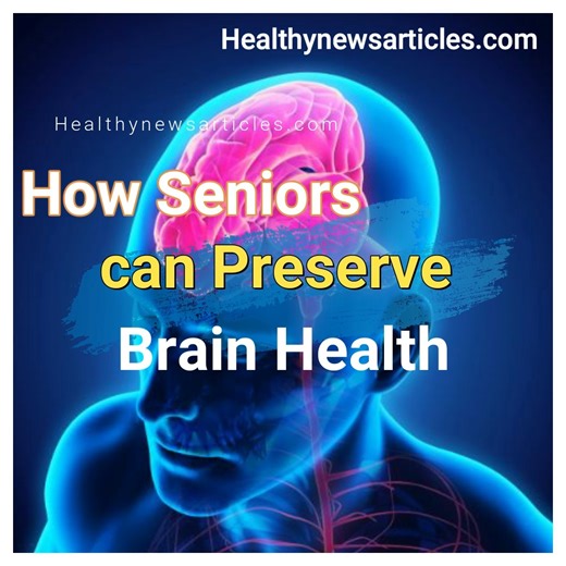 18K views · 651 reactions | How Seniors can Preserve Brain Health | All about health and nutrition | Facebook