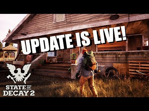 State Of Decay 2 Update 33 Is Live- Full Lethal Zone Gameplay - Part 1