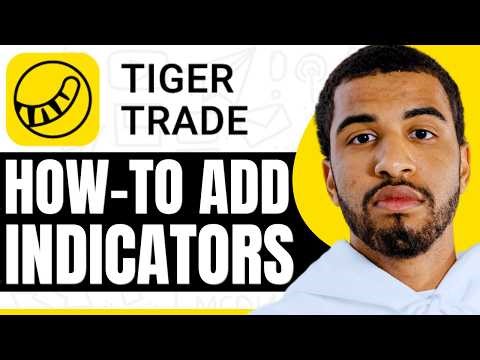 How To Add Indicators To Chart On Tiger Trade App - Step By Step