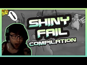 SHINY POKEMON FAILS COMPILATION