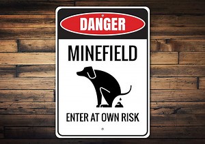 Danger Minefield Sign, Enter at Own Risk, Doggy Signs, Danger Poop Area, Danger Here Decor, Room Decor, Metal Sign, Quality Metal Decoration - Etsy