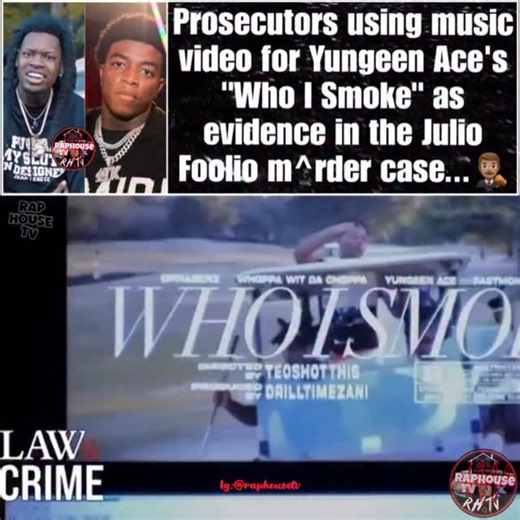 Prosecutors using music video for Yungeen Ace’s “Who I Smoke” as evidence in the Julio Foolio murd*r case...thoughts?? | Raphouse TV
