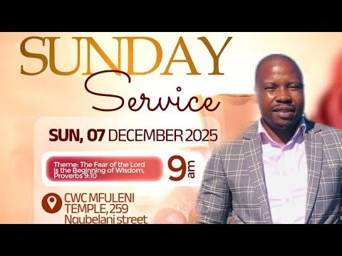 CWC | Sunday Service LIVE - Mr B. Ngomana (The Fear of the Lord is the Beginning of Wisdom)