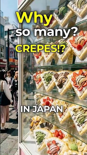 Why Japan Is OBSESSED with Crepes? Harajuku Street Food Culture
