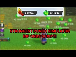 Strongest punch simulator inf orbs script 🔥🔥 #roblox #robloxexploits #strongestpunchsimulator