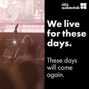 12K views · 524 reactions | Connection drives us to create the world’s most inspiring sound experiences, embedding us in the industry we love. The magic and the memories will come again, it’s what we live for. For now, let’s keep in touch and prepare to secure the return to the spectacular world of live sound. https://bit.ly/fbad-dbaudio-WeLiveForTheseDays | d&b audiotechnik | Facebook