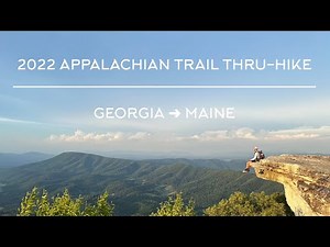 2022 Appalachian Trail Thru-Hike Compilation Video