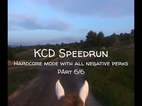 KCD Speedrun with hardcore mode and all negative perks - part 6