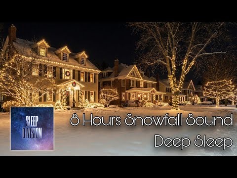 🔵8 Hours Snowfall Sounds for Deep Sleep