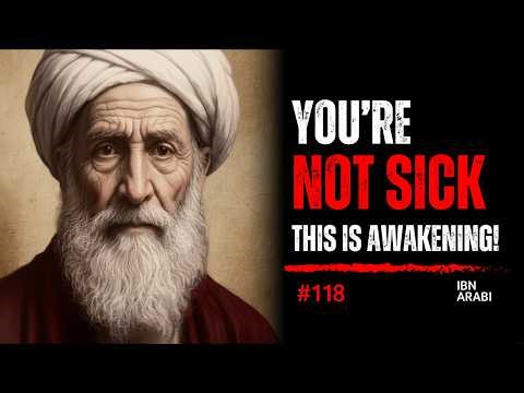 Your Body Feels Different Lately? Ibn Arabi Says This Is a Divine Sign