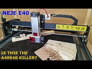 Neje E40 review - Is this the A40640 Killer?