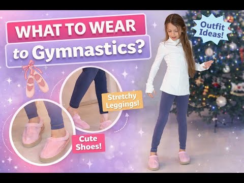 Gymnastics Outfit Ideas | What I Wear to Practice & After Training